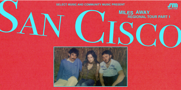 SAN CISCO | Miles Away Tour | Mackay live at McGuires Hotel - Concert poster