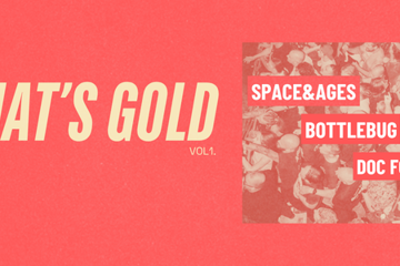 That's Gold Vol 1. w/SPACE&AGES, Bottlebug and Doc Fowler
