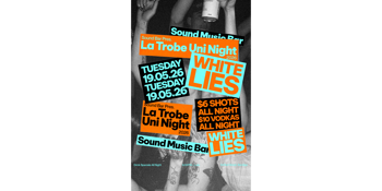 LA TROBE UNI NIGHT - WHITE LIES