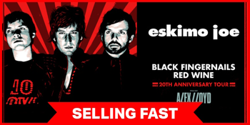 Eskimo Joe (Black Fingernails Red Wine 20th Anniversary Tour)