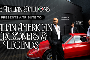 A Tribute to Italian American Crooners & Legends