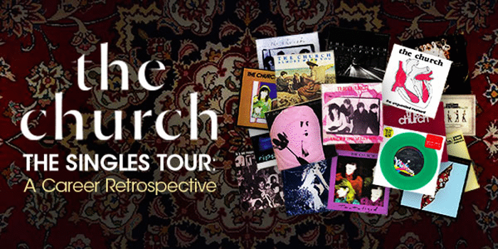 The Church - The Singles Tour: A Career Retrospective