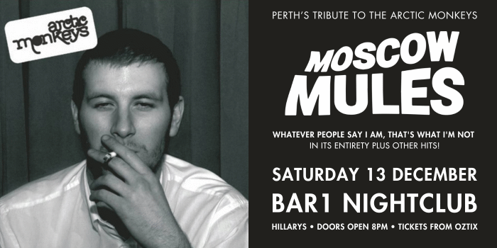 Moscow Mules (Arctic Monkeys Tribute)