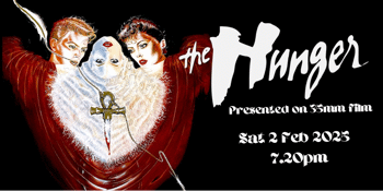 The Hunger (R) Presented in 35mm film