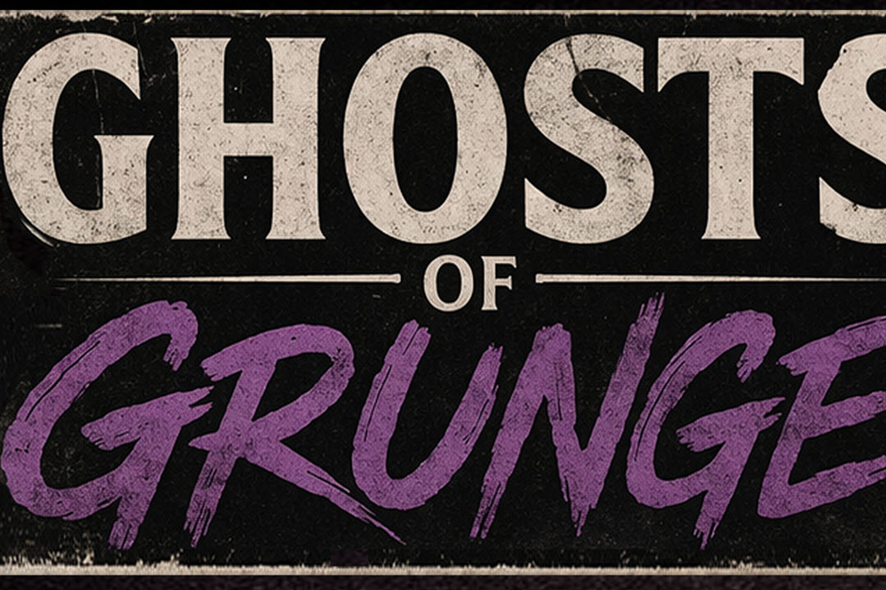GHOSTS OF GRUNGE: The Voices That Lived Loud and Died Young