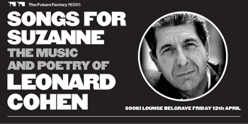 Songs for Suzanne: The Music & Poetry of Leonard Cohen
