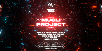 BLACK NOIR x TRAILBLAZERZ presents: MUGLI PROJECT
