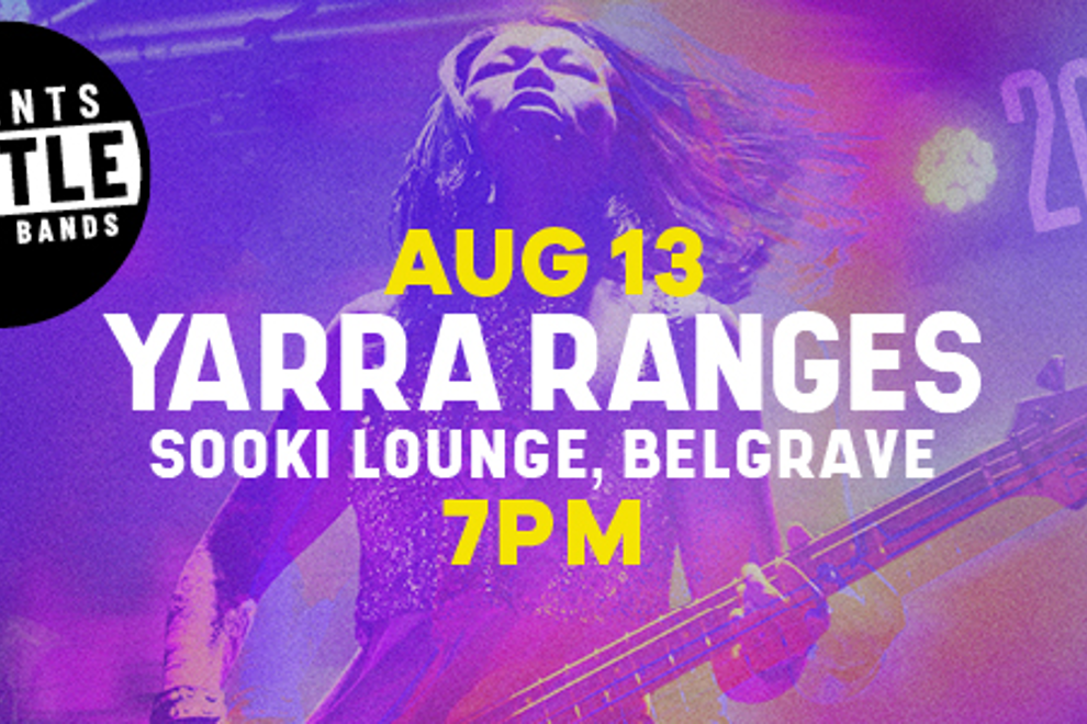 Parents Battle of the Bands: Yarra Ranges Battle