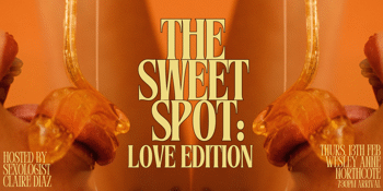 The Sweet Spot: Love Edition