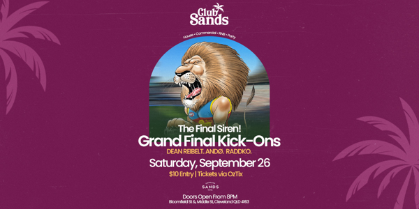 Club Sands: [THE FINAL SIREN - KICK ON] Saturday, September 26 live at Cleveland Sands Hotel - Concert poster