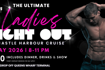 The ULTIMATE LADIES NIGHT OUT on Newcastle Harbour! Bad Boys Afloat