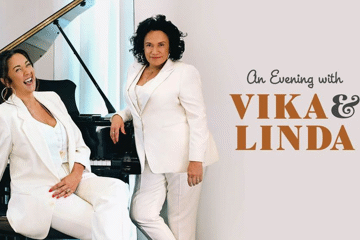 An Evening with VIKA & LINDA - seated show (2 sets)  *SELLING FAST*