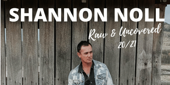 Shannon Noll: Raw & Uncovered