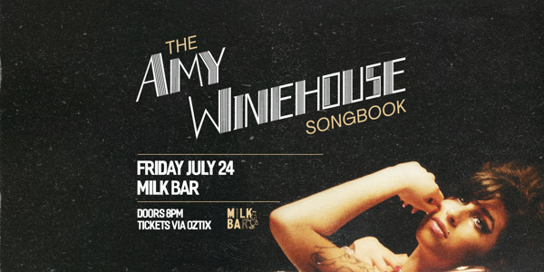 THE AMY WINEHOUSE SONGBOOK live at Milk Bar - Concert poster