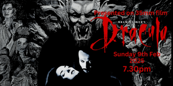 Bram Stoker's DRACULA (M) presented on 35mm