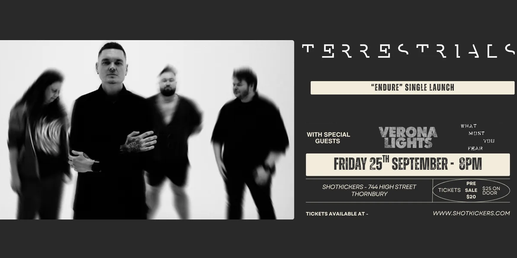 TERRESTRIALS "Endure" Single Launch W/ VERONA LIGHTS + WHAT MOST YOU FEAR