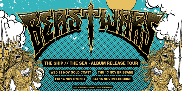 BEASTWARS "The Ship / The Sea" Australian Tour: MELBOURNE