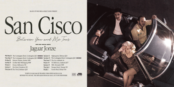 San Cisco - "Between You and Me" Tour
