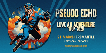 Pseudo Echo Love an Adventure Tour 2025