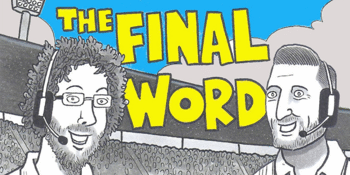 The Final Word Podcast