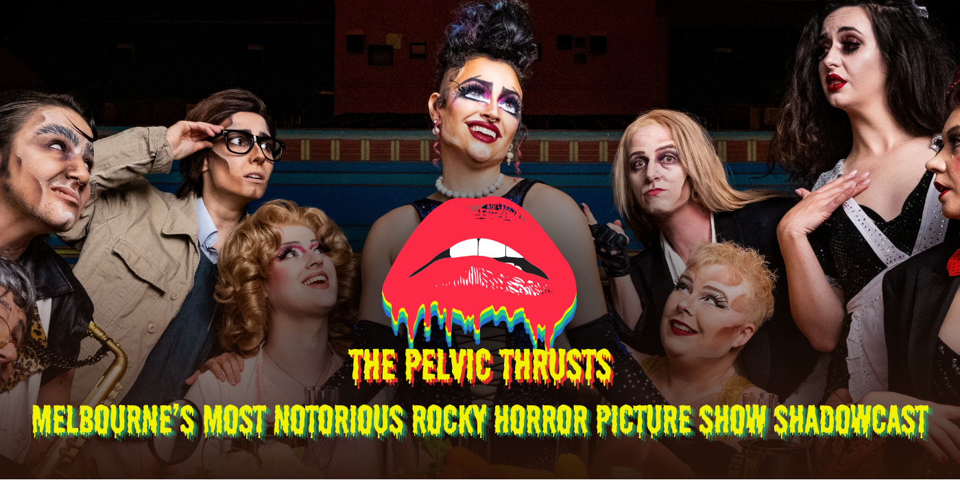 The Rocky Horror Picture Show with The Pelvic Thrusts