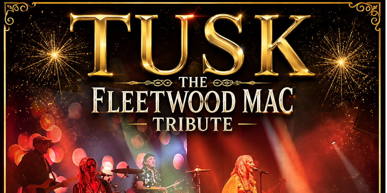 TUSK – The Fleetwood Mac Tribute Show - Greatest Hits NYE 2026
