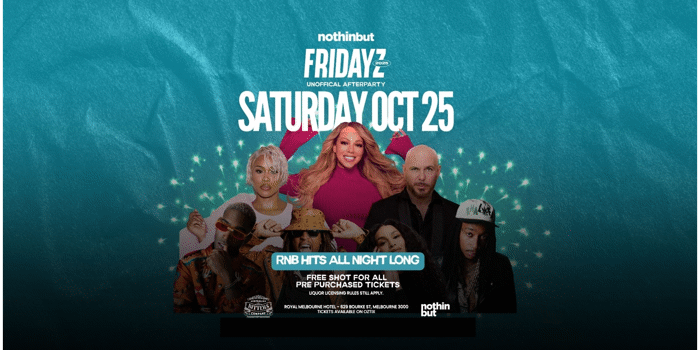Nothin But | Fridayz Live Unofficial Afterparty