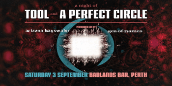 A TRIBUTE TO TOOL & A PERFECT CIRCLE