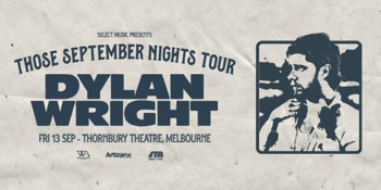 Dylan Wright - Those September Nights Tour