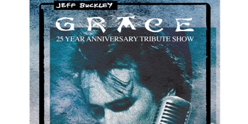 JEFF BUCKLEY Tribute - 25 Year Anniversary Of "Grace"