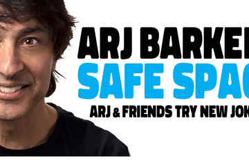 Arj Barker’s Safe Space