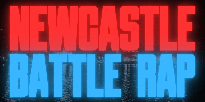 NEWCASTLE BATTLE RAP