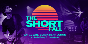 The Short Fall @ Black Bear Lodge, Brisbane