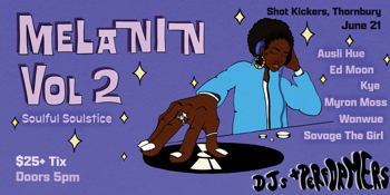 Melanin Vol 2: Soulful Soulstice