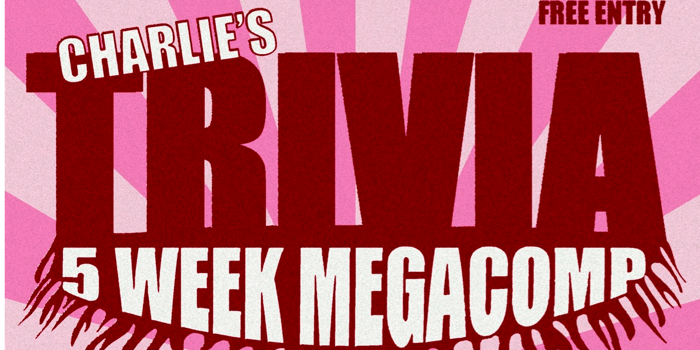 Charlie's 5 Week Trivia Megacomp