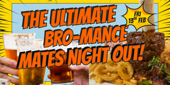 THE ULTIMATE BRO-MANCE: Mates Night Out!