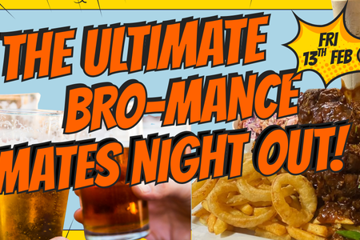 THE ULTIMATE BRO-MANCE: Mates Night Out!