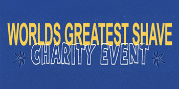 The World’s Greatest Shave: Charity Event