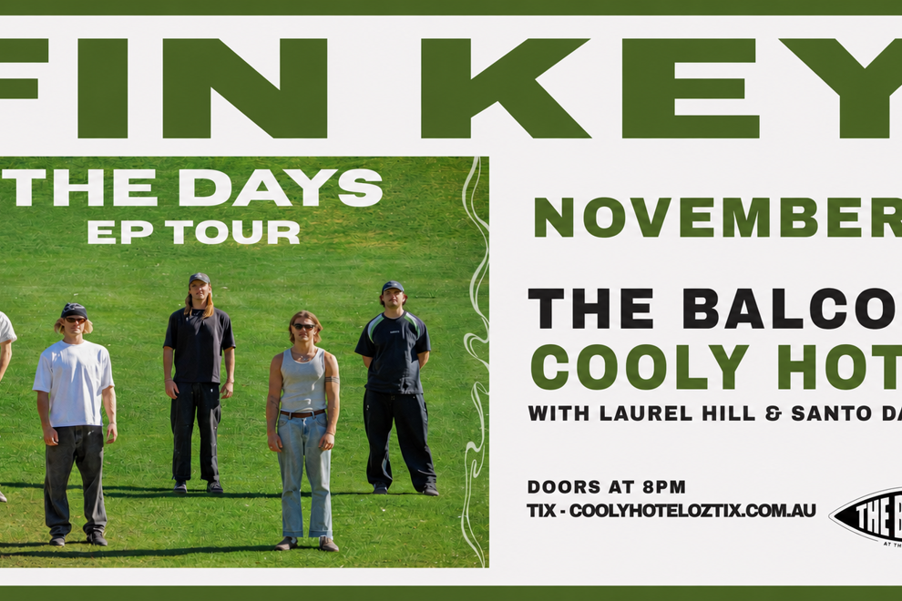 FIN KEY - THE DAYS AUS TOUR | COOLANGATTA