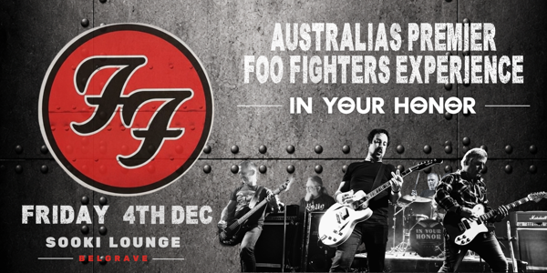 IN YOUR HONOR -  Australia's Ultimate Foo Fighters Experience
