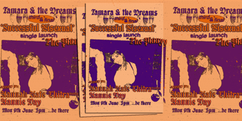 TAMARA & THE DREAMS THIRD AND FINAL SINGLE LAUNCH!