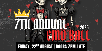 💔 ALL TIME NO MONEY - 7TH ANNUAL EMO BALL