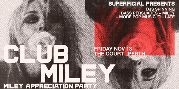 Club Miley: Miley Appreciation Party - Perth live at The Court Hotel - Concert poster