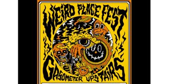 WEIRD PLACE FEST