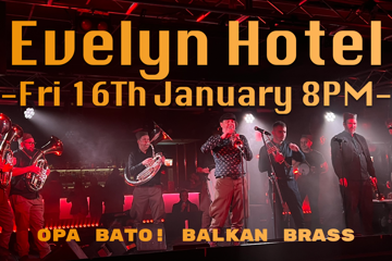 Opa! Bato Balkan Brass at the Evelyn hotel.