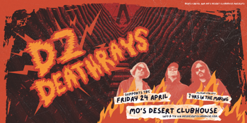 DZ Deathrays GOLD COAST