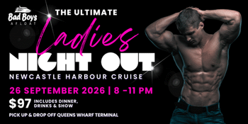 The ULTIMATE LADIES NIGHT OUT on Newcastle Harbour! Bad Boys Afloat