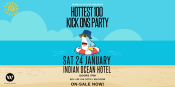 Hottest 100 Kick Ons Party
