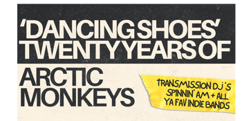 Dancing Shoes: Twenty Years of Arctic Monkeys - Melbourne