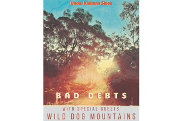 Bad Debts album launch with Wild Dog Mountains